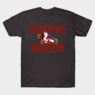 DRAMA QUEEN T-Shirt